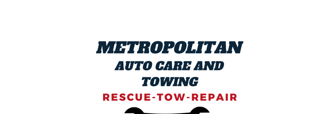 Metropolitan Auto Care and Towing
